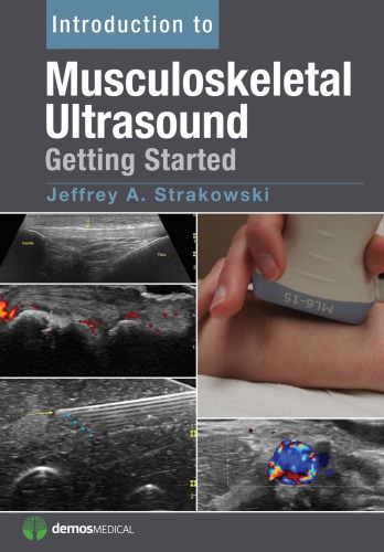 Introduction to Musculoskeletal Ultrasound: Getting Started 2015
