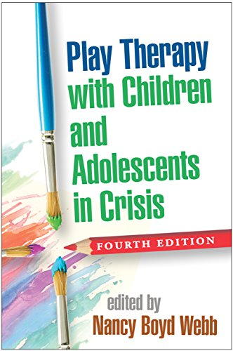 بازی درمانی با کودکان و نوجوانان در بحران، ویرایش چهارم