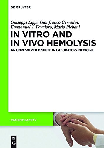 In Vitro and in Vivo Hemolysis: An Unresolved Dispute in Laboratory Medicine 2012
