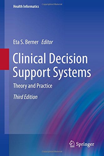 Clinical Decision Support Systems: Theory and Practice 2016