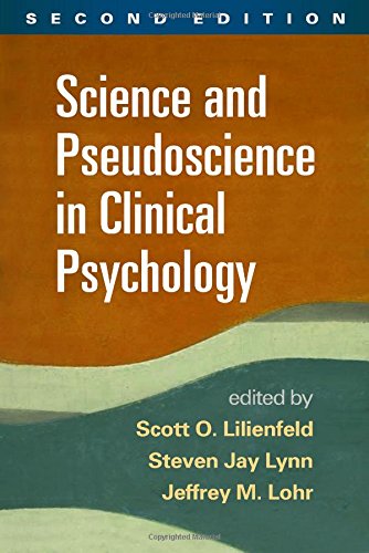 Science and Pseudoscience in Clinical Psychology, Second Edition 2014