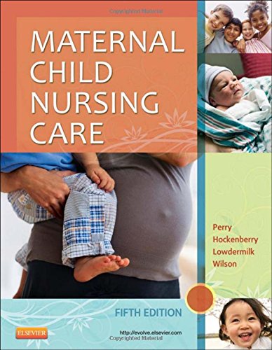 Maternal Child Nursing Care 2013