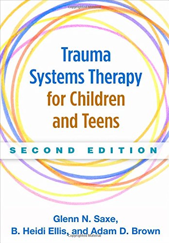 Trauma Systems Therapy for Children and Teens, Second Edition 2015