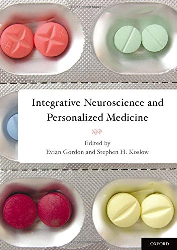 Integrative Neuroscience and Personalized Medicine 2011