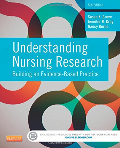 Understanding Nursing Research: Building an Evidence-Based Practice 2014