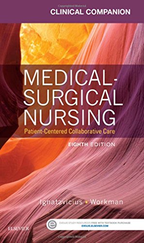 Clinical Companion for Medical-Surgical Nursing: Patient-Centered Collaborative Care 2015