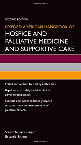 Oxford American Handbook of Hospice and Palliative Medicine and Supportive Care 2016