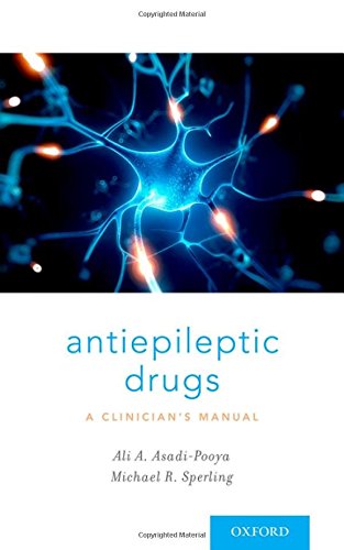 Antiepileptic Drugs: A Clinician's Manual 2016