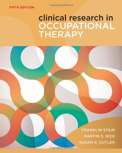 Clinical Research in Occupational Therapy 2012