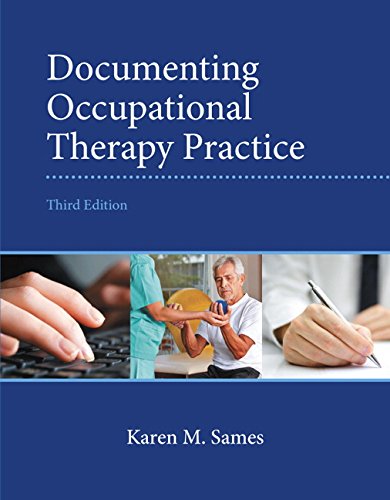 Documenting Occupational Therapy Practice 2014