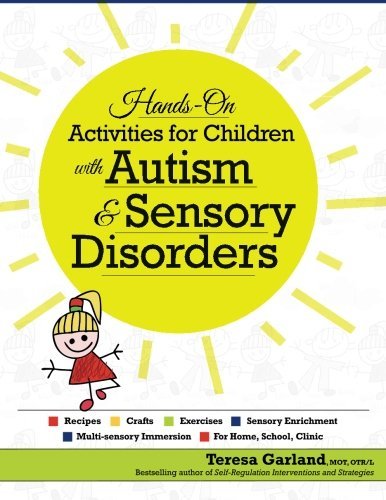 Hands on Activities for Children with Autism & Sensory Disorders 2016