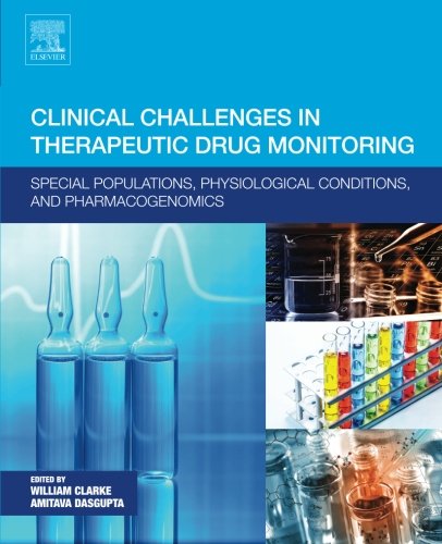 Clinical Challenges in Therapeutic Drug Monitoring: Special Populations, Physiological Conditions and Pharmacogenomics 2016
