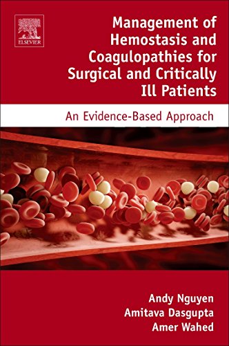 Management of Hemostasis and Coagulopathies for Surgical and Critically Ill Patients: An Evidence-Based Approach 2016