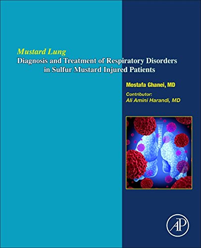 Mustard Lung: Diagnosis and Treatment of Respiratory Disorders in Sulfur-Mustard Injured Patients 2016