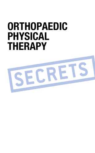 Orthopaedic Physical Therapy Secrets - E-Book 2016