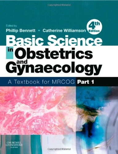 Basic Science in Obstetrics and Gynaecology: A Textbook for MRCOG Part I 2010