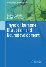 Thyroid Hormone Disruption and Neurodevelopment 2016