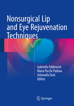 Nonsurgical Lip and Eye Rejuvenation Techniques 2016