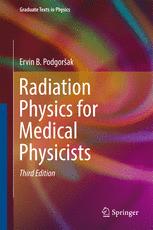 Radiation Physics for Medical Physicists 2016