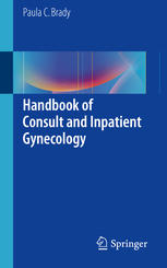 Handbook of Consult and Inpatient Gynecology 2016