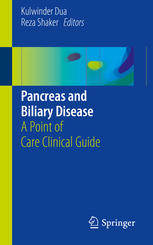 Pancreas and Biliary Disease: A Point of Care Clinical Guide 2016