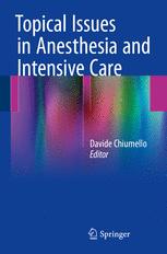 Topical Issues in Anesthesia and Intensive Care 2016