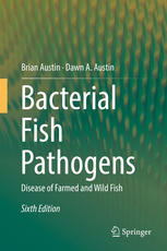 Bacterial Fish Pathogens: Disease of Farmed and Wild Fish 2016