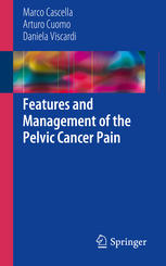 Features and Management of the Pelvic Cancer Pain 2016
