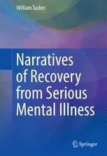 Narratives of Recovery from Serious Mental Illness 2016