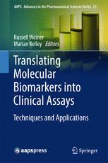 Translating Molecular Biomarkers into Clinical Assays: Techniques and Applications 2016