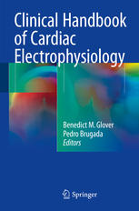 Clinical Handbook of Cardiac Electrophysiology 2016