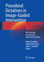 Procedural Dictations in Image-Guided Intervention: Non-Vascular, Vascular and Neuro Interventions 2016