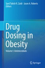 Drug Dosing in Obesity: Volume I: Antimicrobials 2016