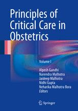 Principles of Critical Care in Obstetrics: Volume I 2016