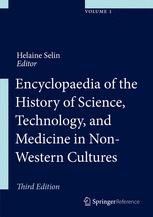 Encyclopaedia of the History of Science, Technology and Medicine in Non-Western Cultures 2016
