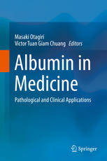 Albumin in Medicine: Pathological and Clinical Applications 2016