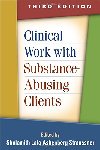 Clinical Work with Substance-Abusing Clients, Third Edition 2013