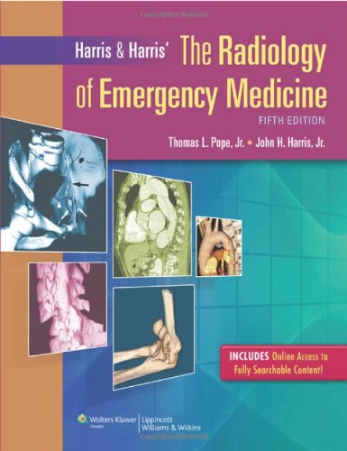Harris & Harris' Radiology of Emergency Medicine 2012