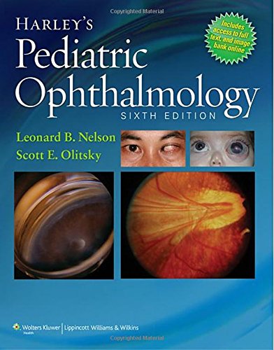 Harley's Pediatric Ophthalmology 2014