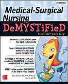 Medical-Surgical Nursing Demystified, Second Edition 2013