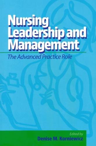 Nursing Leadership and Management: The Advanced Practice Role 2015