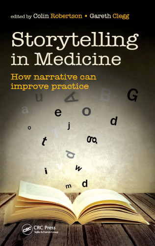 Storytelling in Medicine: How Narrative can Improve Practice 2016