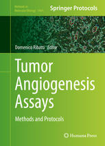 Tumor Angiogenesis Assays: Methods and Protocols 2016