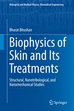 Biophysics of Skin and Its Treatments: Structural, Nanotribological, and Nanomechanical Studies 2016