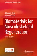 Biomaterials for Musculoskeletal Regeneration: Applications 2016