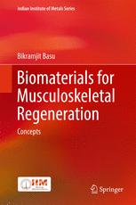 Biomaterials for Musculoskeletal Regeneration: Concepts 2016