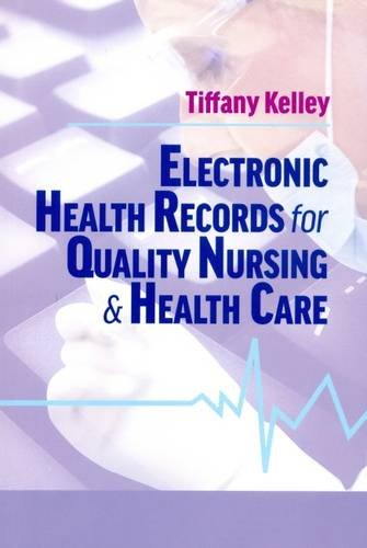 Electronic Health Records for Quality Nursing and Health Care 2016