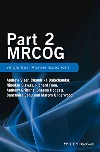 آزمون Part ۲ MRCOG: مجموعه سوالات بهترین پاسخ تکی ۲۰۱۶