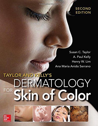 Taylor and Kelly's Dermatology for Skin of Color 2/E 2016