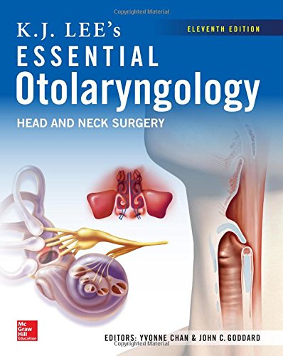 KJ Lee's Essential Otolaryngology, 11th edition 2015
